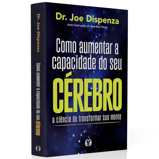 Como Aumentar a Capacidade do Seu Cérebro | Dr Joe Dispenza