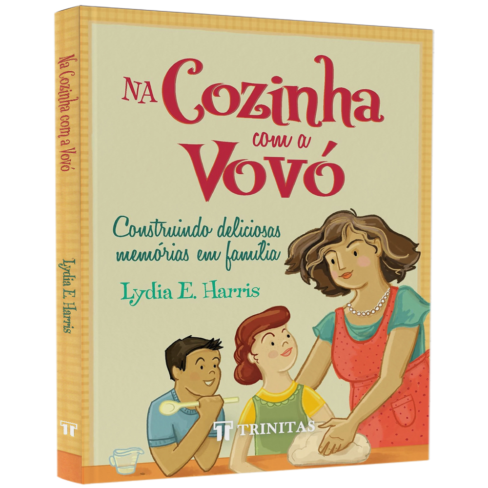 Na Cozinha com a Vovó | Lydia E Harris
