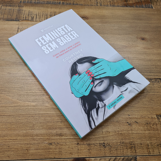 Feminista sem Saber | Courtney Reissig