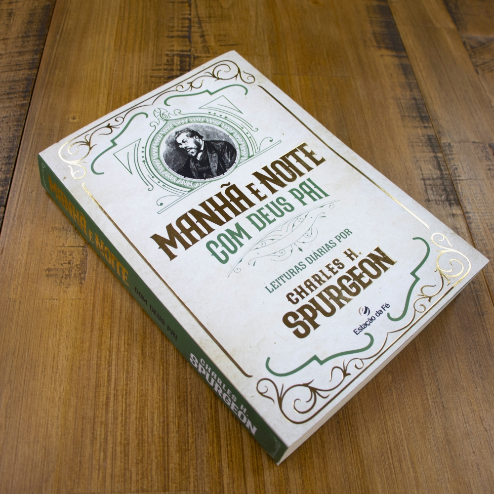 Manhã e Noite com Deus Pai | Charles Spurgeon