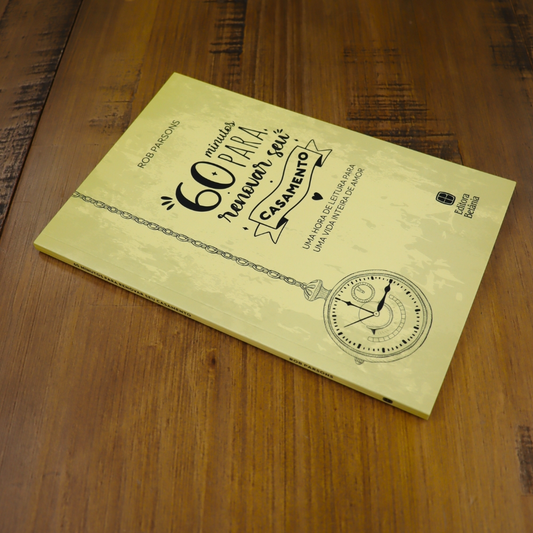 Livro 60 Minutos Para Renovar Seu Casamento | Rob Parsons