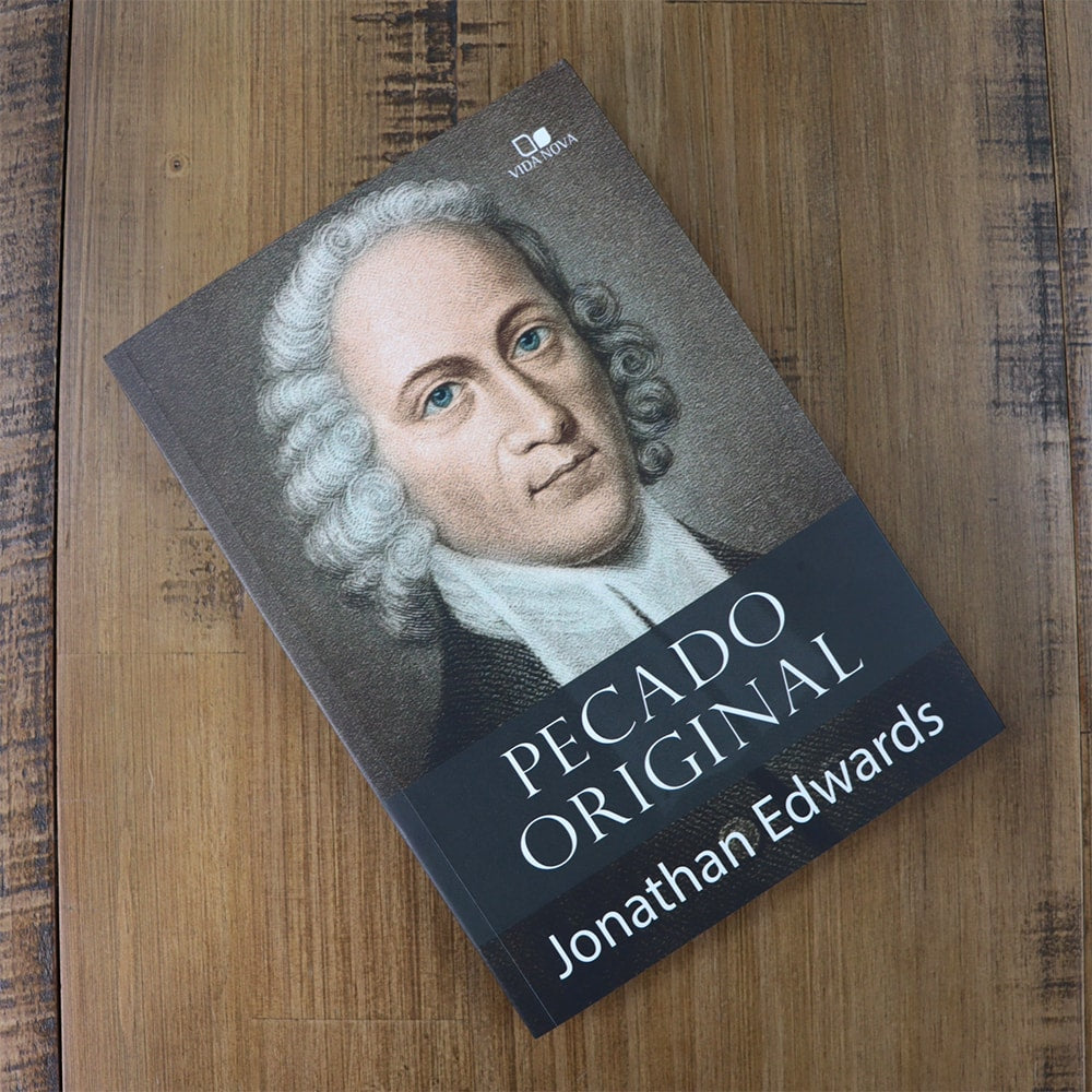 Pecado Original | Jonathan Edwards