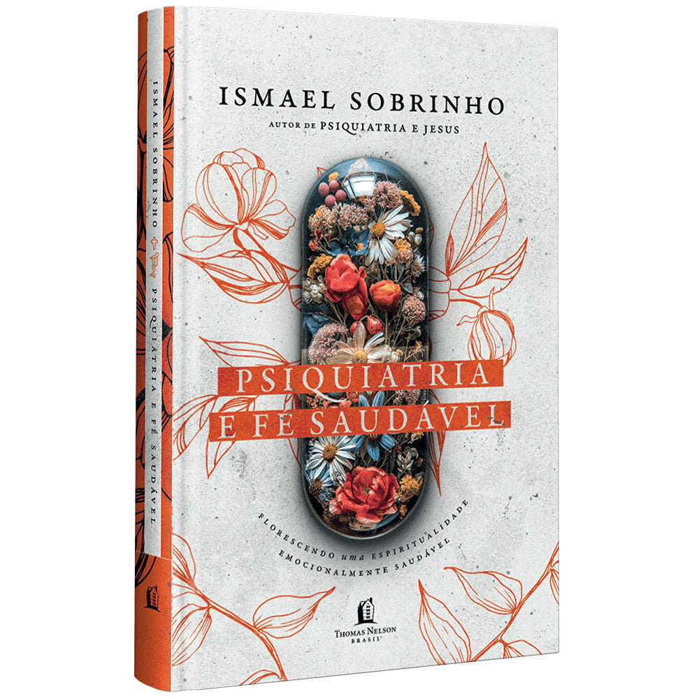 Psiquiatria e Fé Saudável | Ismael Sobrinho