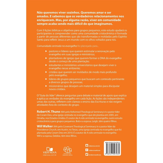 Comunidade Centrada no Evangelho | Robert H Thune e Will Walker