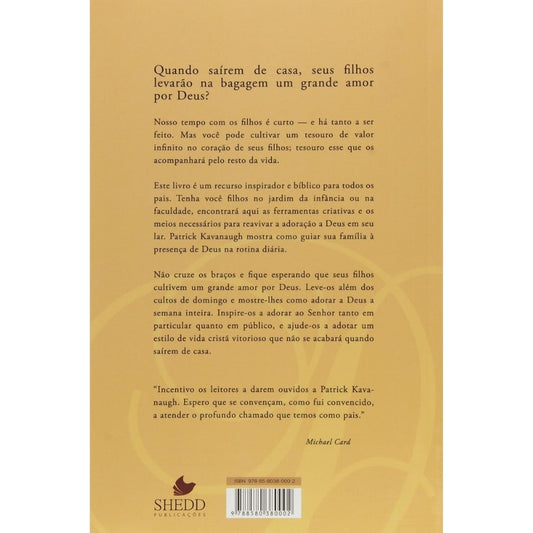 Criando Filhos que Adoram a Deus | Patrick Kavanaugh