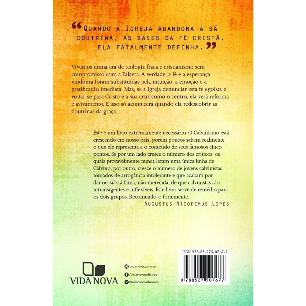 As Doutrinas da Graça | James Montgomery Boyce e Philip Graham Ryken