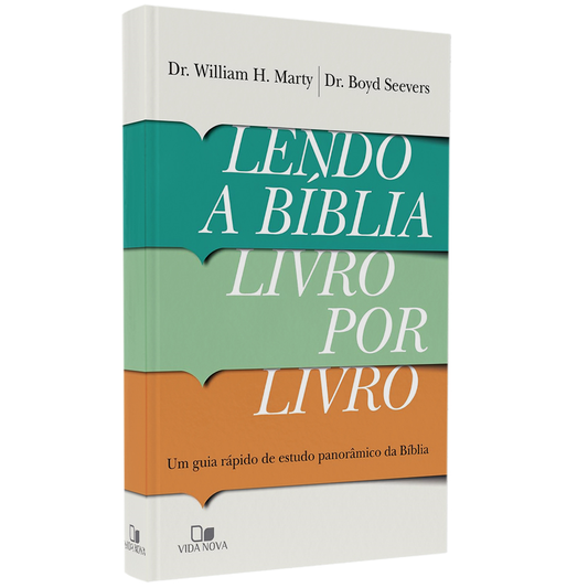 Lendo a Bíblia Livro por Livro | Dr William H Marty e Dr Boyd Seevers