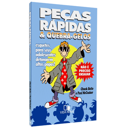 Peças Rápidas e Quebra Gelos | Chuck Bolte e Paul McCusker