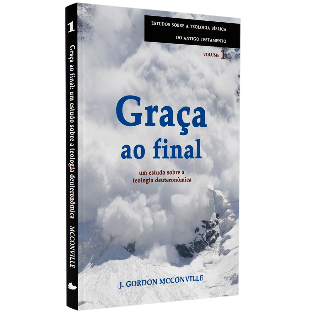 Graça ao Final | J Gordon McConville
