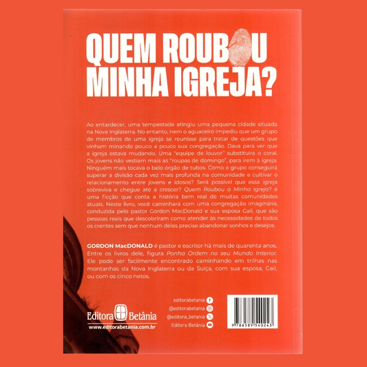 Quem Roubou a Minha Igreja? | Gordon MacDonald