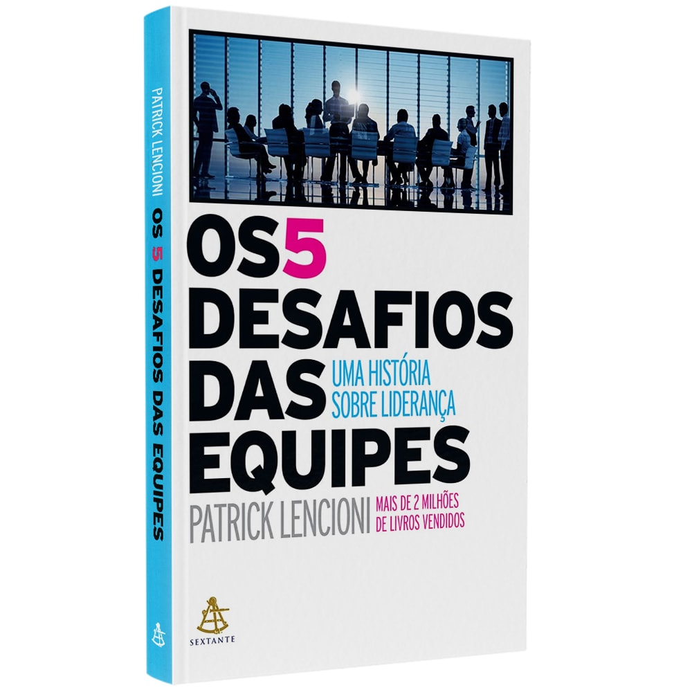 Os 5 Desafios das Equipes | Patrick Lencioni