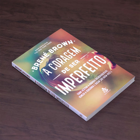 A Coragem de Ser Imperfeito
| Brené Brown