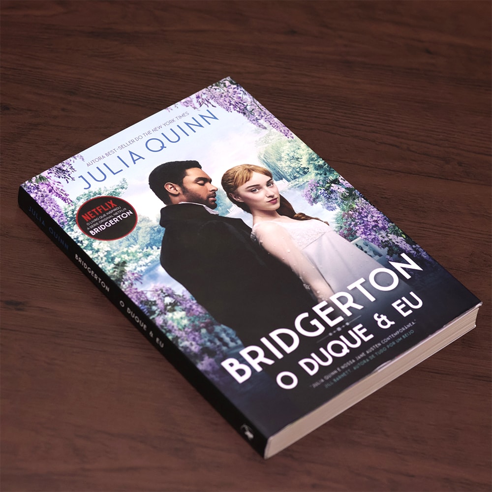 O Duque e Eu Os Bridgertons | Livro 1 | Julia Quinn