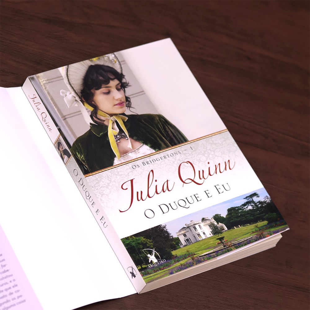 O Duque e Eu Os Bridgertons | Livro 1 | Julia Quinn