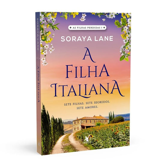 A Filha Italiana | 
As Filhas Perdidas 1 | Soraya Lane