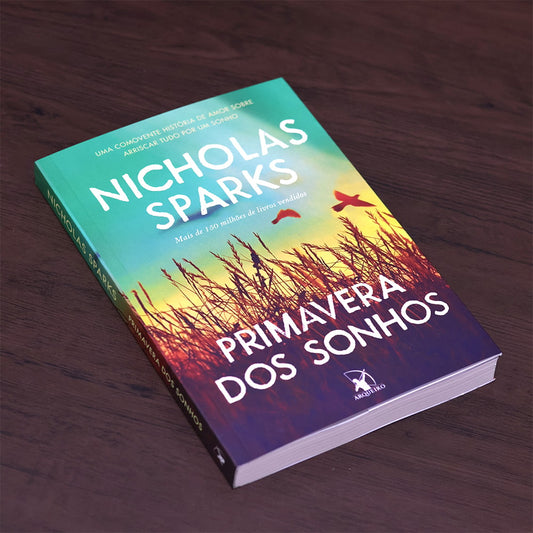 Primavera dos Sonhos | Nicholas Sparks