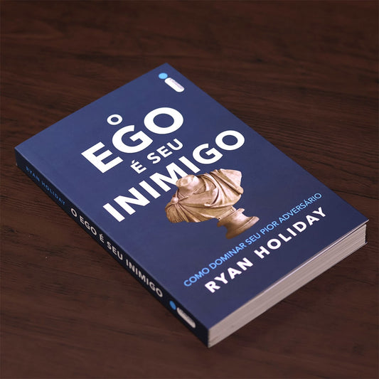 O Ego é seu Inimigo | Ryan Holiday