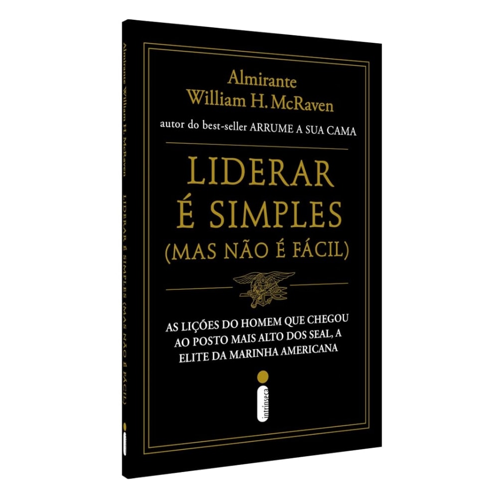 Liderar é Simples Mas não é Fácil |
William H McRaven