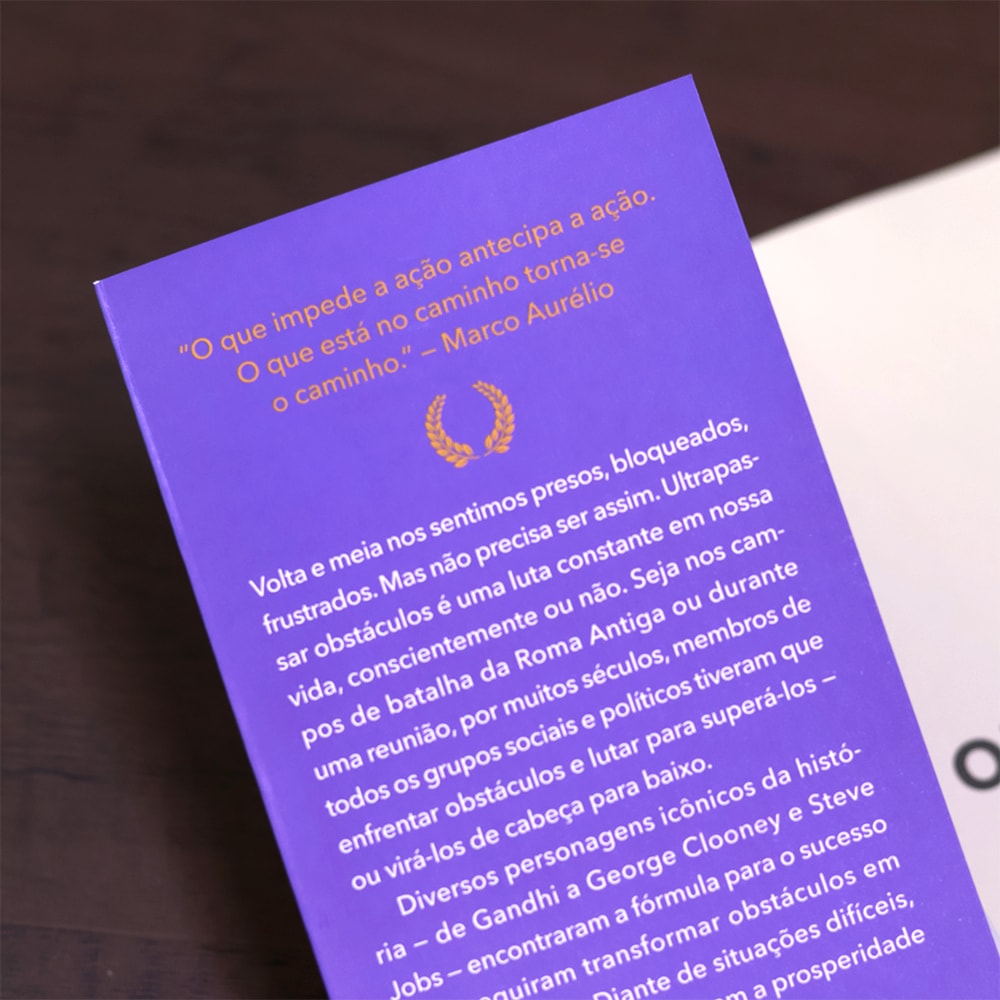O Obstáculo é o Caminho |
Ryan Holiday