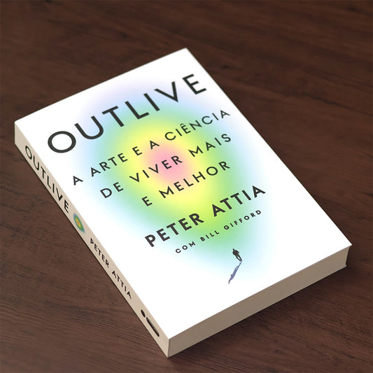 Outlive | 
Peter Attia e Bill Gifford