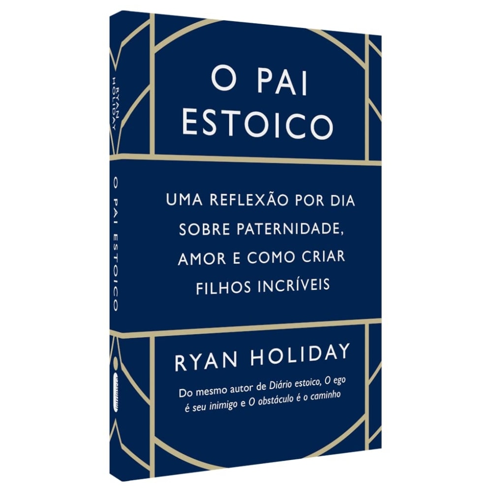 O Pai Estoico |
Ryan Holiday