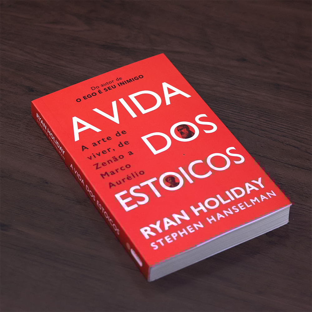 A Vida dos Estoicos
| Ryan Holiday