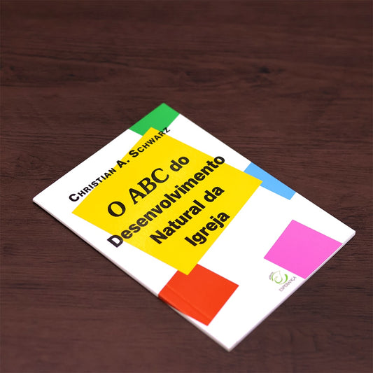 O ABC do Desenvolvimento Natural da Igreja | 
Christian A Schwarz