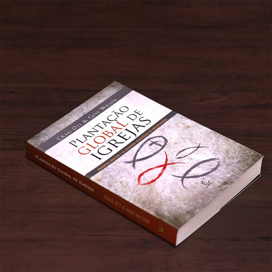 Plantação Global de Igrejas |
Craig Ott e Gene Wilson