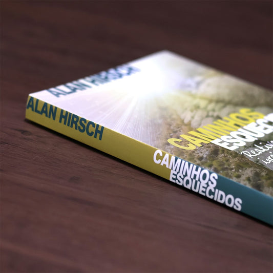 Caminhos Esquecidos |
Alan Hirsch