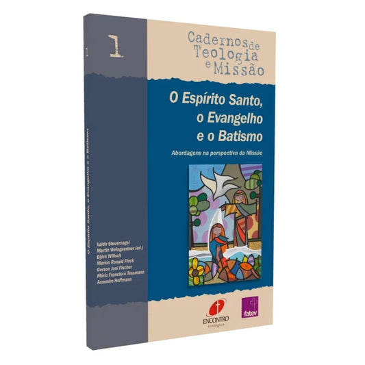 O Espírito Santo o Evangelho e o Batismo