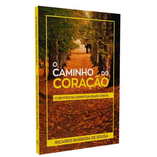 O Caminho do Coração | 
Ricardo Barbosa de Souza