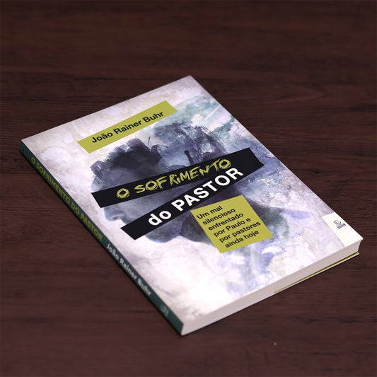 O Sofrimento do Pastor |
João Rainer Buhr