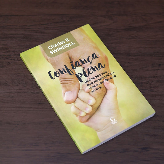 Confiança Plena | Charles Swindoll