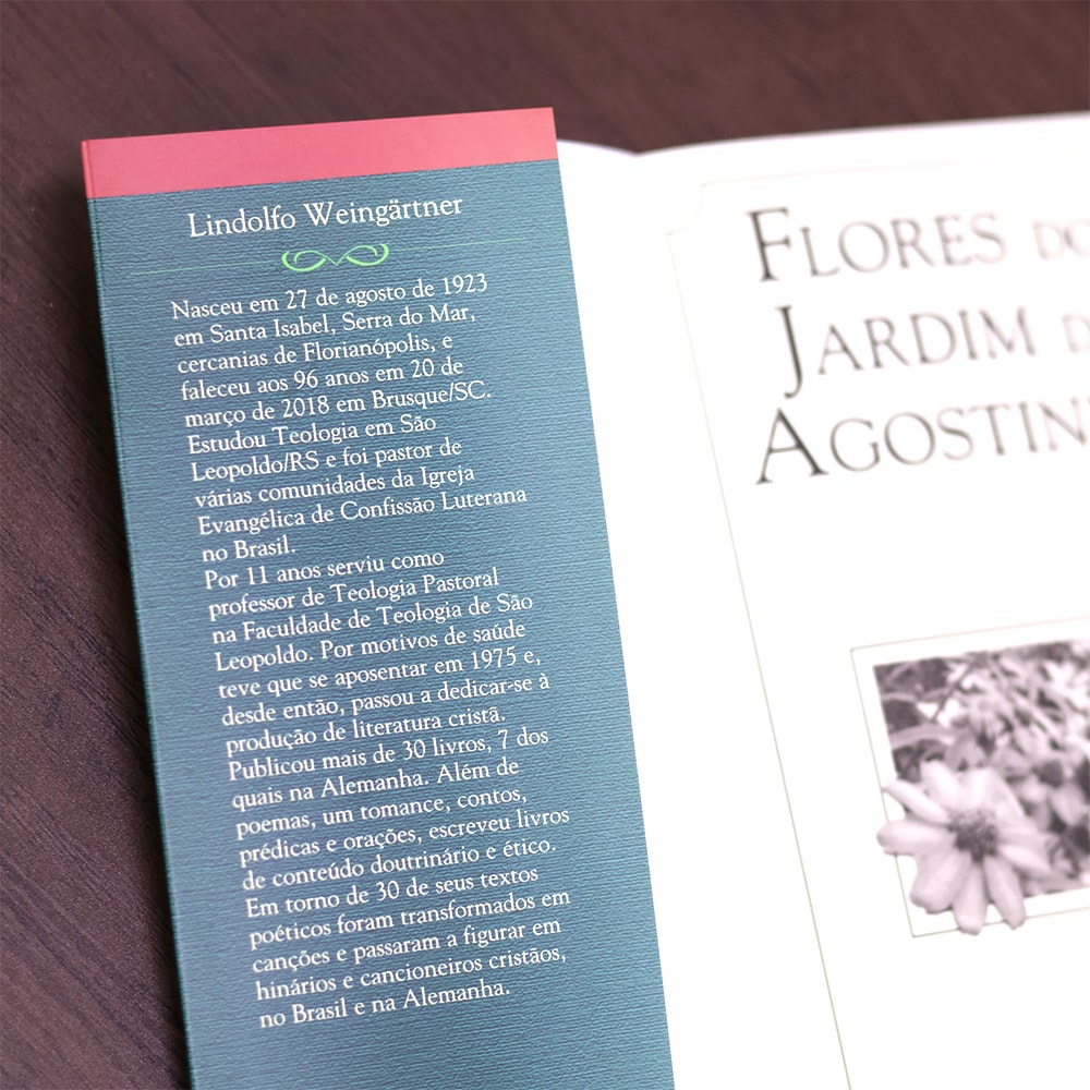 Flores do Jardim de Agostinho |
Lindolfo Weingärtner