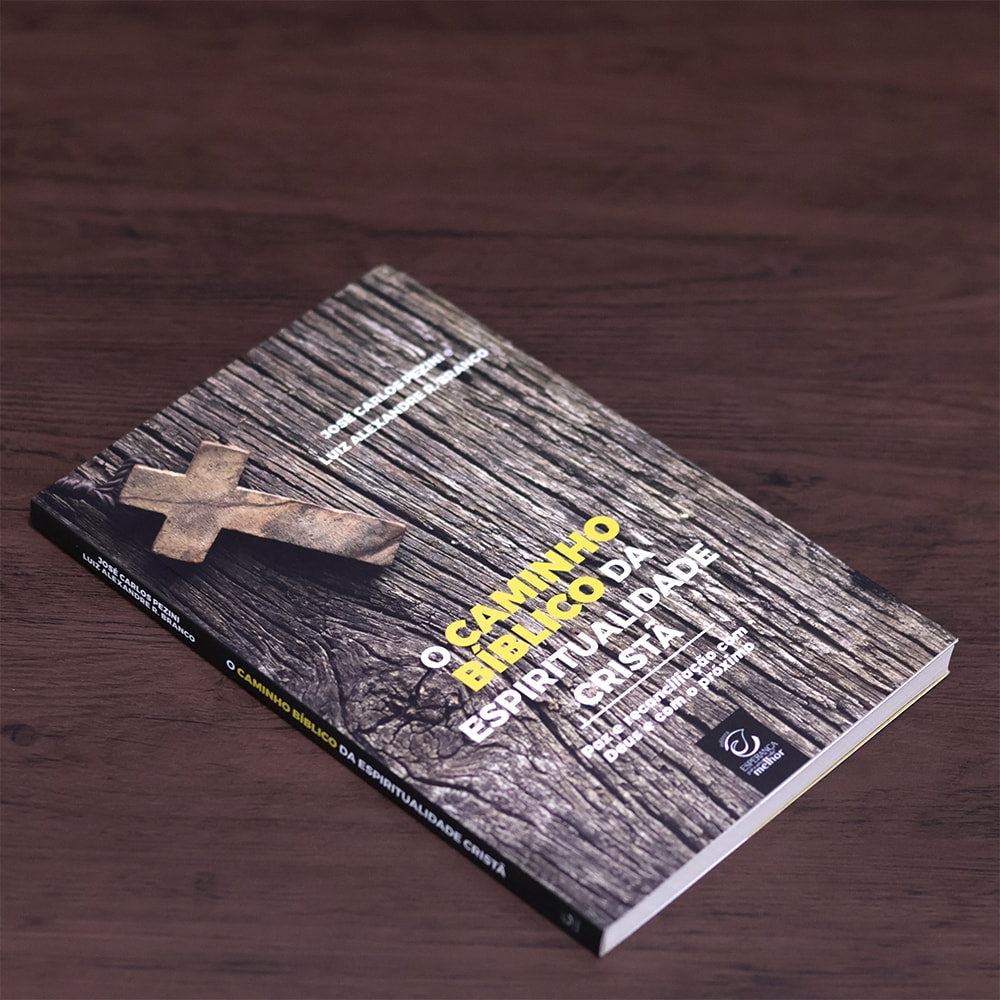 O Caminho Bíblico da Espiritualidade Cristã
| José Carlos Pezini e Luis Alexandre R Branco