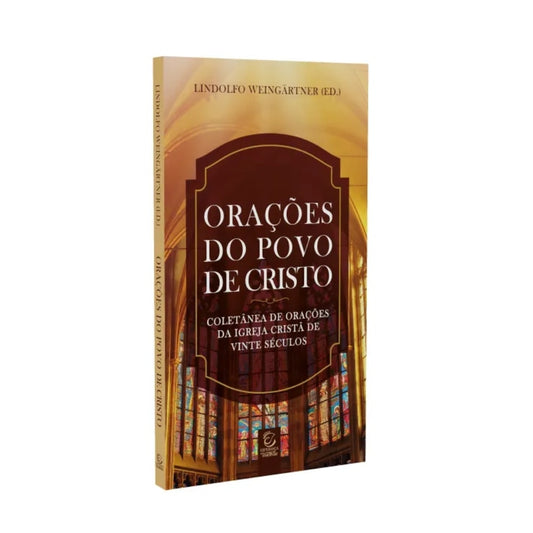 Orações do Povo de Cristo | 
Lindolfo Weingärtner