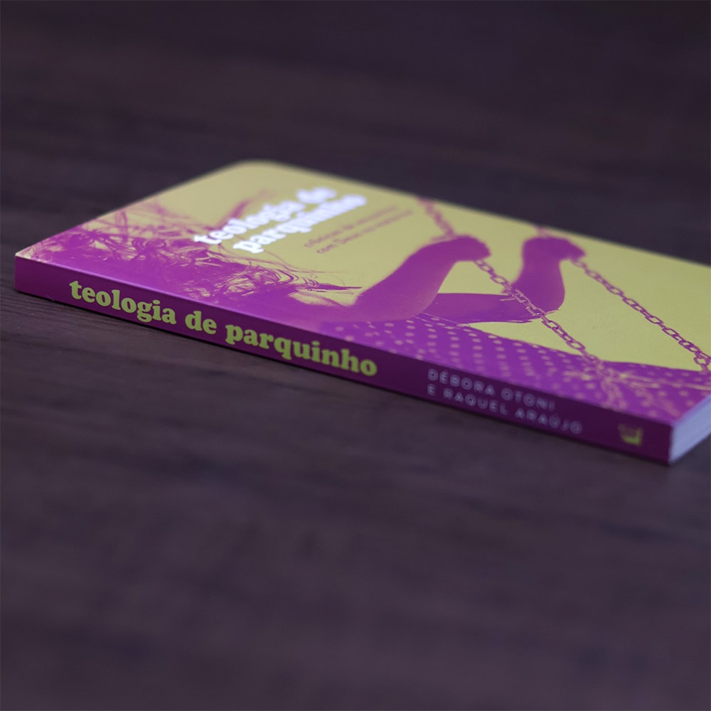 Teologia de Parquinho |
Debora Otoni
