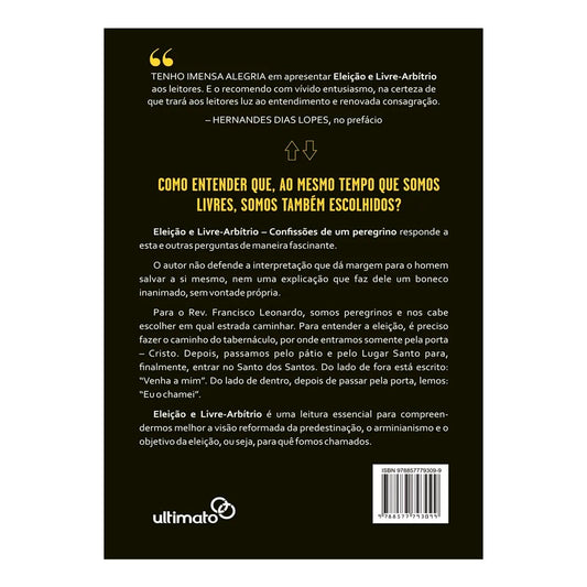 Eleição e Livre Arbítrio | Confissões de Um Peregrino