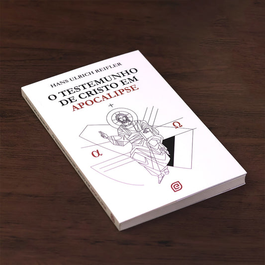 O Testemunho de Cristo em Apocalipse | Hans Ulrich Reifler