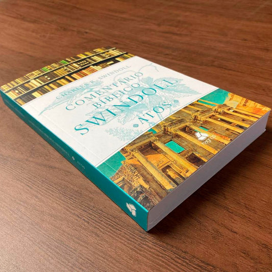 Comentário Bíblico Swindoll | Atos | Charles R Swindoll