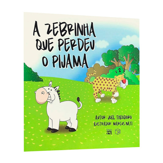 A Zebrinha Que Perdeu o Pijama | Joel Theodoro