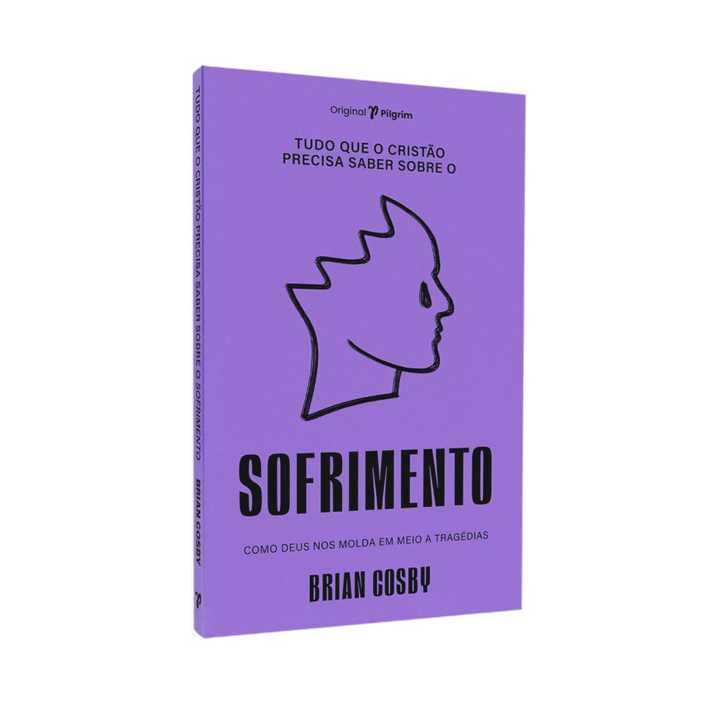 Tudo Que O Cristão Precisa Saber Sobre O | Sofrimento | Brian Cosby