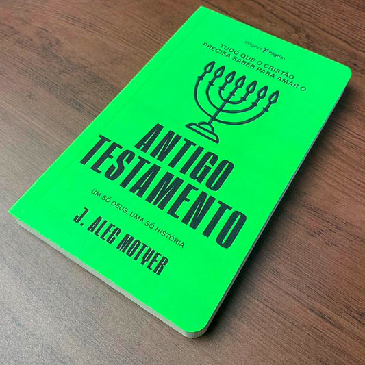 Tudo Que O Cristão Precisa Saber Sobre O | Antigo Testamento | J Alec Motyer