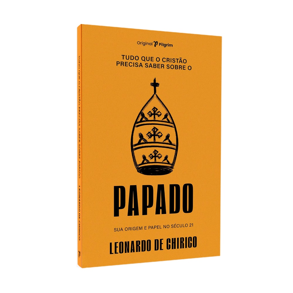 Tudo Que O Cristâo Precisa Saber Sobre O | Papado | Leonardo de Chirico
