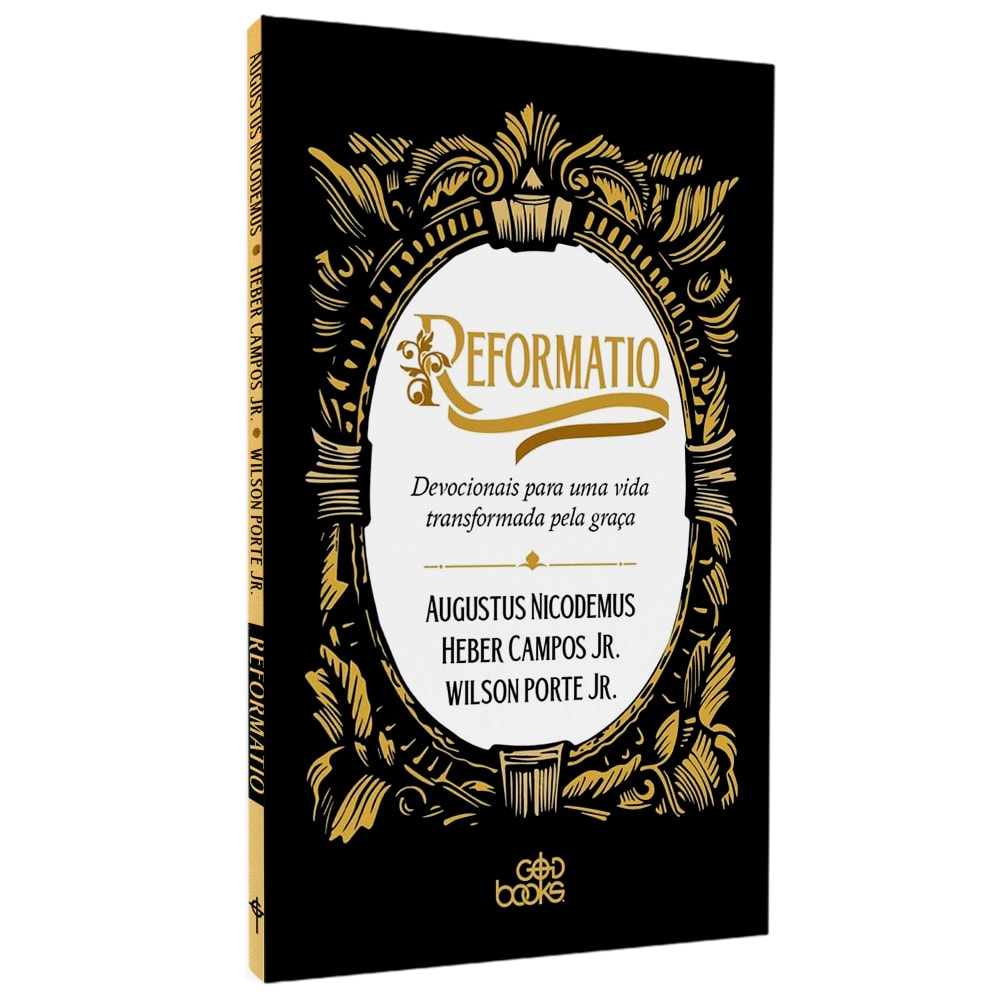 Reformatio | Augustus Nicodemus Heber Campos Jr e Wison Porte Jr
