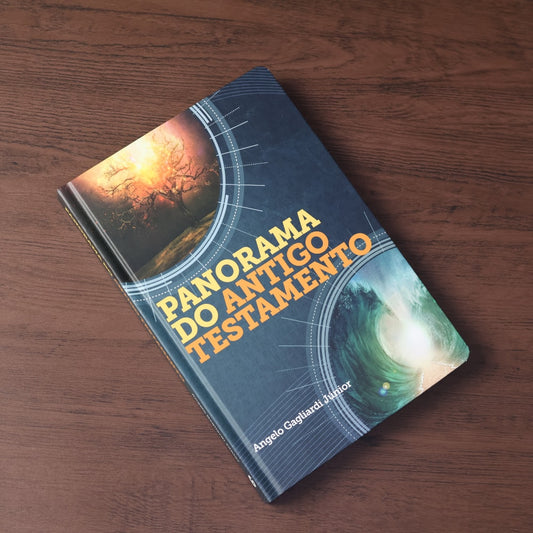 Panorama do Antigo Testamento | Angelo Gagliardi Júnior