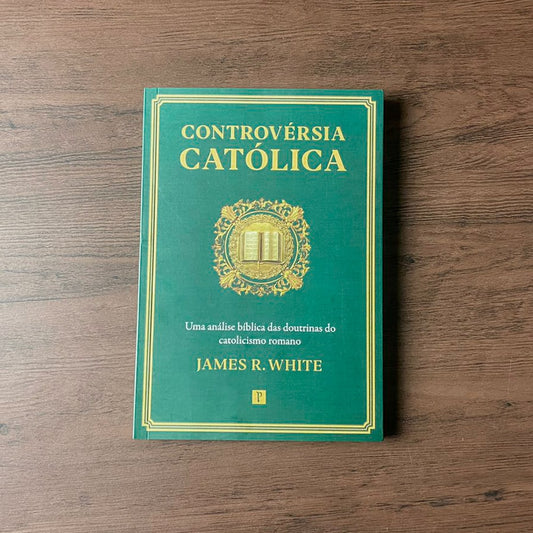 Controvérsia Católica | James R White