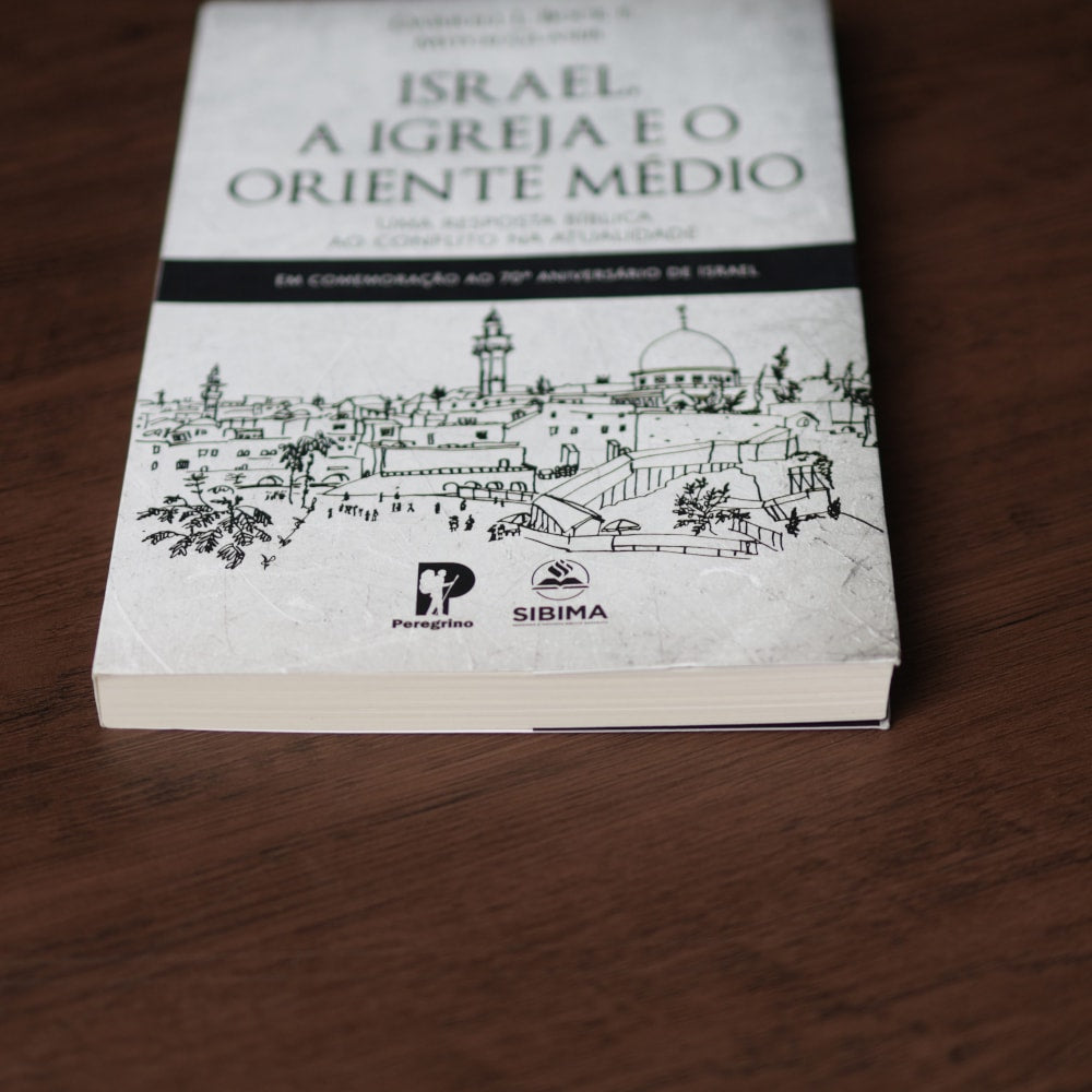 Israel A Igreja e o Oriente Médio | Darrel L Bock e Mitch Glaser