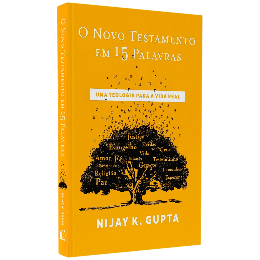 O Novo Testamento Em 15 Palavras | Nijay K Gupta