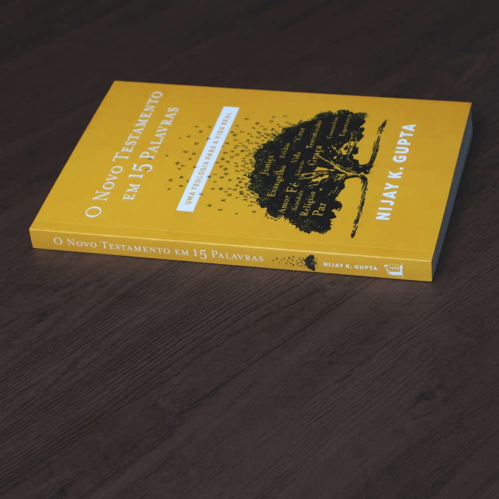 O Novo Testamento Em 15 Palavras | Nijay K Gupta
